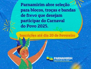 Parnamirim abre seleção para blocos, troças e bandas de frevo no Carnaval do Povo 2025